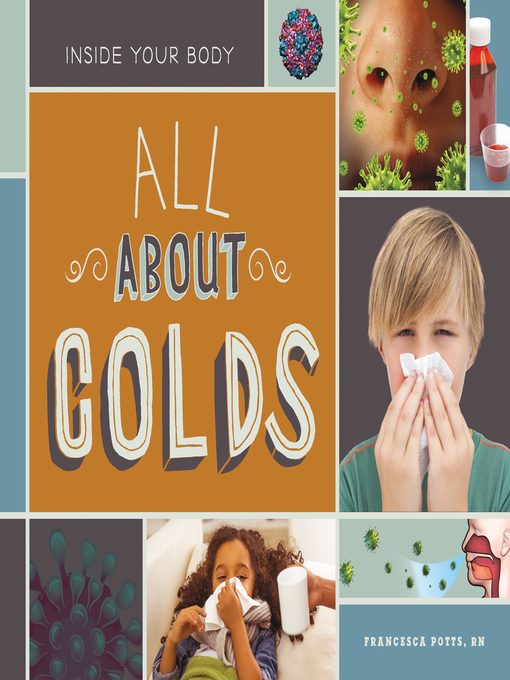 Title details for All About Colds by Francesca Potts, RN - Available